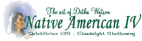 QuickNotes 135 - Native American IV - The art of Detha Watson