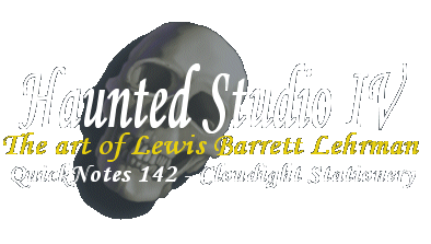 QUICKNOTES 142  Haunted Studio IV - Cloudeight Stationery - Art by Lewis Barrett Lehrman